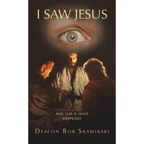 I Saw Jesus - Paperback