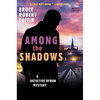 Among the Shadows: A Detective Byron Mystery - Paperback