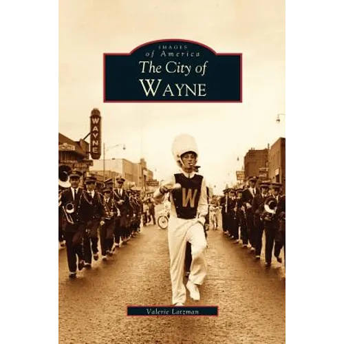 City of Wayne - Hardcover