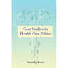 Case Studies in Health Care Ethics - Paperback