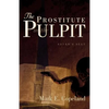 The Prostitute in the Pulpit - Paperback