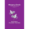 Margery (Gred): A Tale Of Old Nuremberg (Volume 1) - Paperback