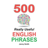 500 Really Useful English Phrases: Intermediate to Fluency - Paperback