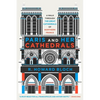 Paris and Her Cathedrals - Hardcover