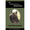 The Ethiopian Servant of Christ - Paperback