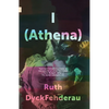 I (Athena) - Paperback