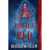 Rohaise the Red - Paperback