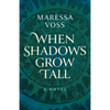 When Shadows Grow Tall - Paperback