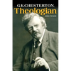 G.K. Chesterton, Theologian - Paperback