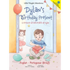 Dylan's Birthday Present/O Presente de Aniversário de Dylan: Bilingual English and Portuguese (Brazil) Edition - Hardcover