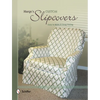 Marge's Custom Slipcovers: Easy to Make & Snug-Fitting - Paperback