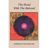 The Bond with the Beloved: The Mystical Relationship of the Lover & the Beloved - Paperback