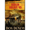 Berlin Ablaze '45: Profiles in Murder: Book 5 - Paperback