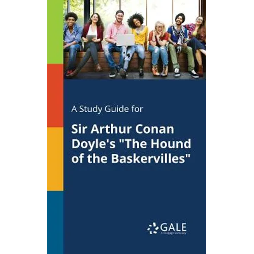 A Study Guide for Sir Arthur Conan Doyle's "The Hound of the Baskervilles" - Paperback