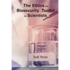The Ethics and Biosecurity Toolkit for Scientists - Paperback