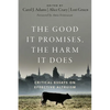 The Good It Promises, the Harm It Does: Critical Essays on Effective Altruism - Paperback