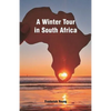 A Winter Tour in South Africa - Paperback