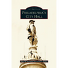 Philadelphia's City Hall - Hardcover