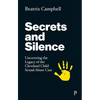 Secrets and Silence: Uncovering the Legacy of the Cleveland Child Sexual Abuse Case - Paperback