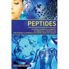 Peptides: The Secret of Health and Longevity. The Formula for a Youthful Life. How Vitamins and Minerals Can Improve Your Life's - Paperback