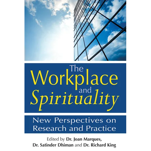 The Workplace and Spirituality: New Perspectives on Research and Practice - Hardcover