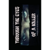 Through the Eyes of a Killer - Paperback