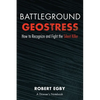 Battleground Geostress: How to Recognize and Fight the Silent Killer - Paperback