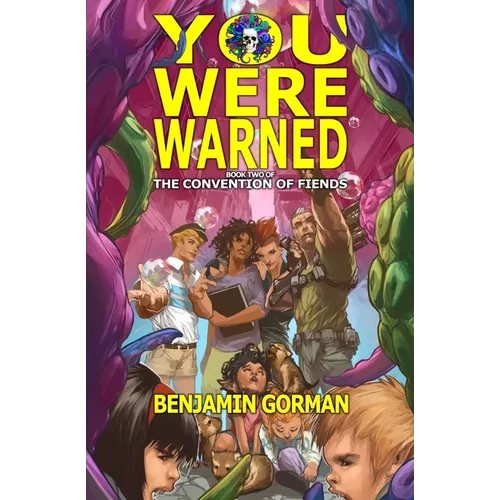 You Were Warned: The Convention of Fiends, Book 2 - Paperback