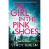 The Girl in the Pink Shoes: A heart-pounding crime novel packed with twists - Paperback