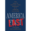 America Last: The Right's Century-Long Romance with Foreign Dictators - Hardcover
