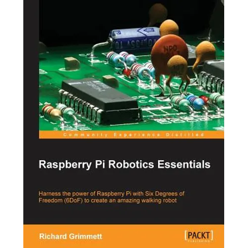 Raspberry Pi Robotics Essentials - Paperback