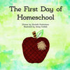 The First Day of Homeschool - Paperback