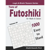 Tons of Futoshiki for Adults & Seniors: 1000 Easy to Hard Puzzles - Paperback