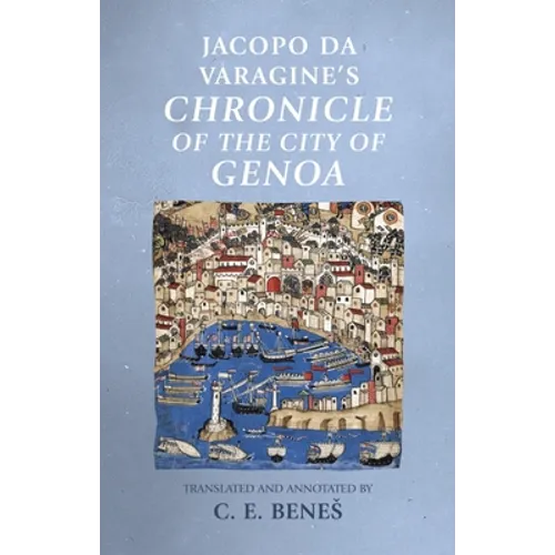 Jacopo Da Varagine's Chronicle of the City of Genoa - Paperback