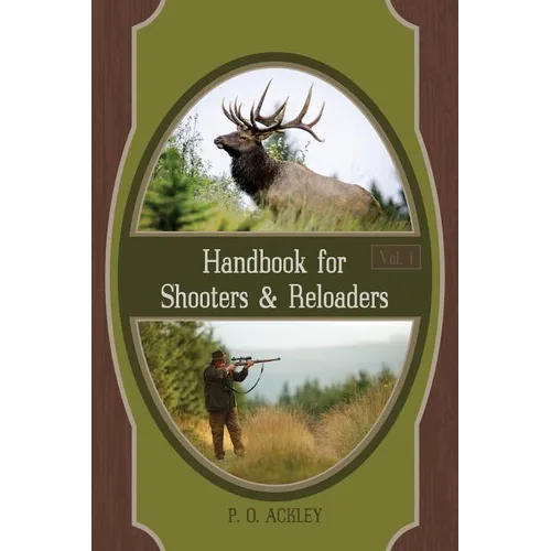 Handbook for Shooters and Reloaders - Paperback