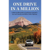 One Drive in a Million: A Mile-by-Mile guide to Southwest Colorado's San Juan Skyway and Million Dollar Highway - Paperback