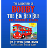 The Adventures of Bobby the Big Red Bus - Hardcover