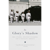 In Glory's Shadow: The Citadel, Shannon Faulkner, and a Changing America - Paperback