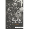 The Knowledge of the Holy (Sea Harp Timeless series) - Paperback