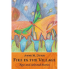 Fire in the Village: New and Selected Stories - Paperback