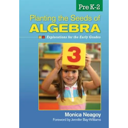 Planting the Seeds of Algebra, Prek-2: Explorations for the Early Grades - Paperback
