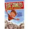 Flat Stanley's Worldwide Adventures #1: The Mount Rushmore Calamity - Paperback