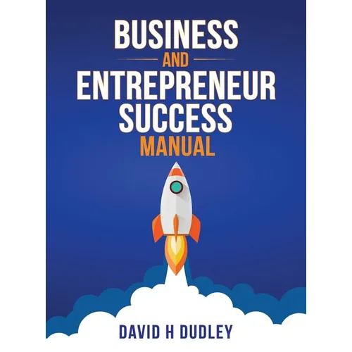 Business and Entrepreneur Success Manual - Hardcover