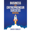 Business and Entrepreneur Success Manual - Hardcover