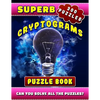 Superb Cryptograms Puzzle Book: Large Print Cryptoquip Puzzle Books for Adults with Motivational, Wisdom & Other Quotes. - Paperback