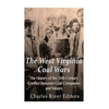 The West Virginia Coal Wars: The History of the 20th Century Conflict Between Coal Companies and Miners - Paperback