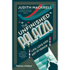 The Unfinished Palazzo: Life, Love and Art in Venice - Paperback