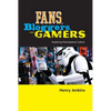 Fans, Bloggers, and Gamers: Exploring Participatory Culture - Paperback