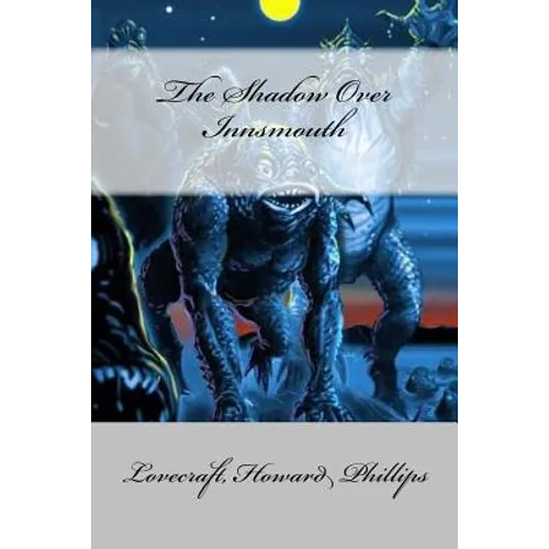 The Shadow Over Innsmouth - Paperback