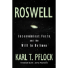 Roswell: Inconvenient Facts and the Will to Believe - Paperback